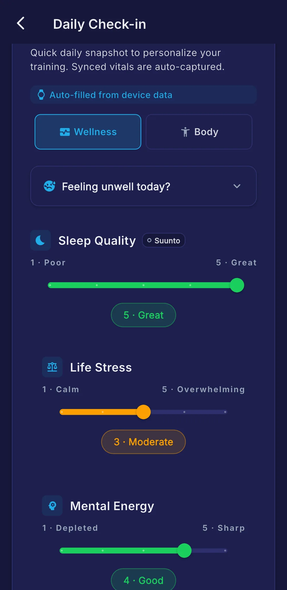 The daily check-in: sleep quality, life stress and mental energy on simple scales, with a badge showing the vitals were auto-filled from device data.